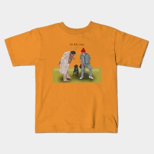 Life Aquatic: Be Still, Cody Kids T-Shirt